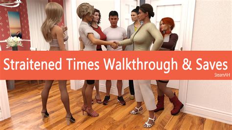 straitened times walkthrough|Straitened Times: Walkthrough & Saves (V0.55)